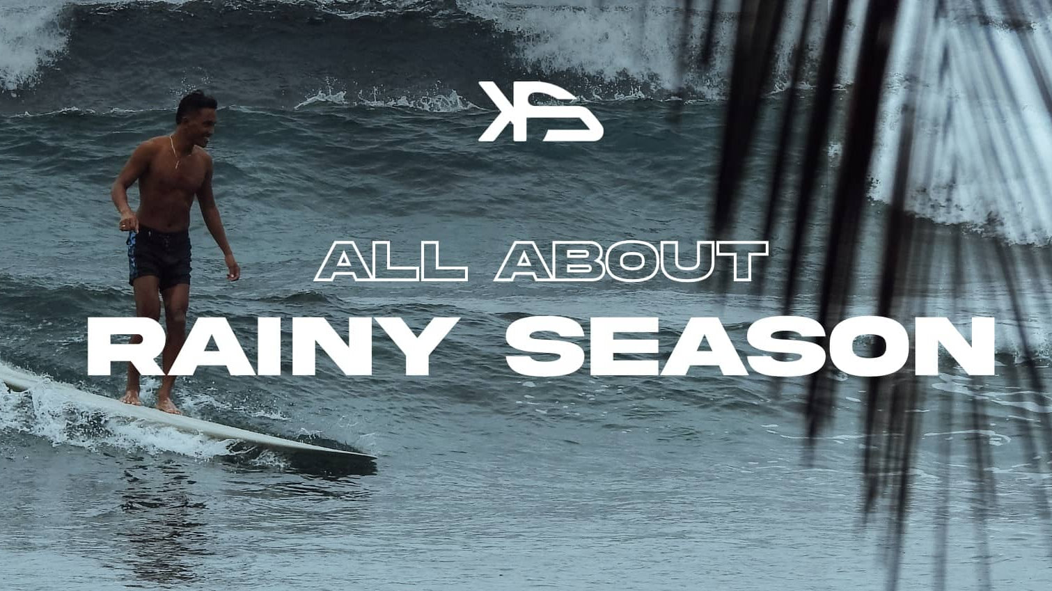 Rainy Season Surf Essentials in the Philippines: When to Go, Where to Surf, and What to Pack