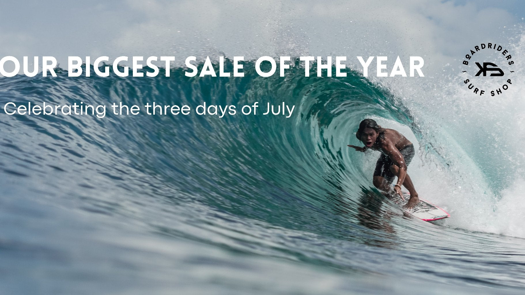 Three Days of July Sale - KS Boardriders Surf Shop