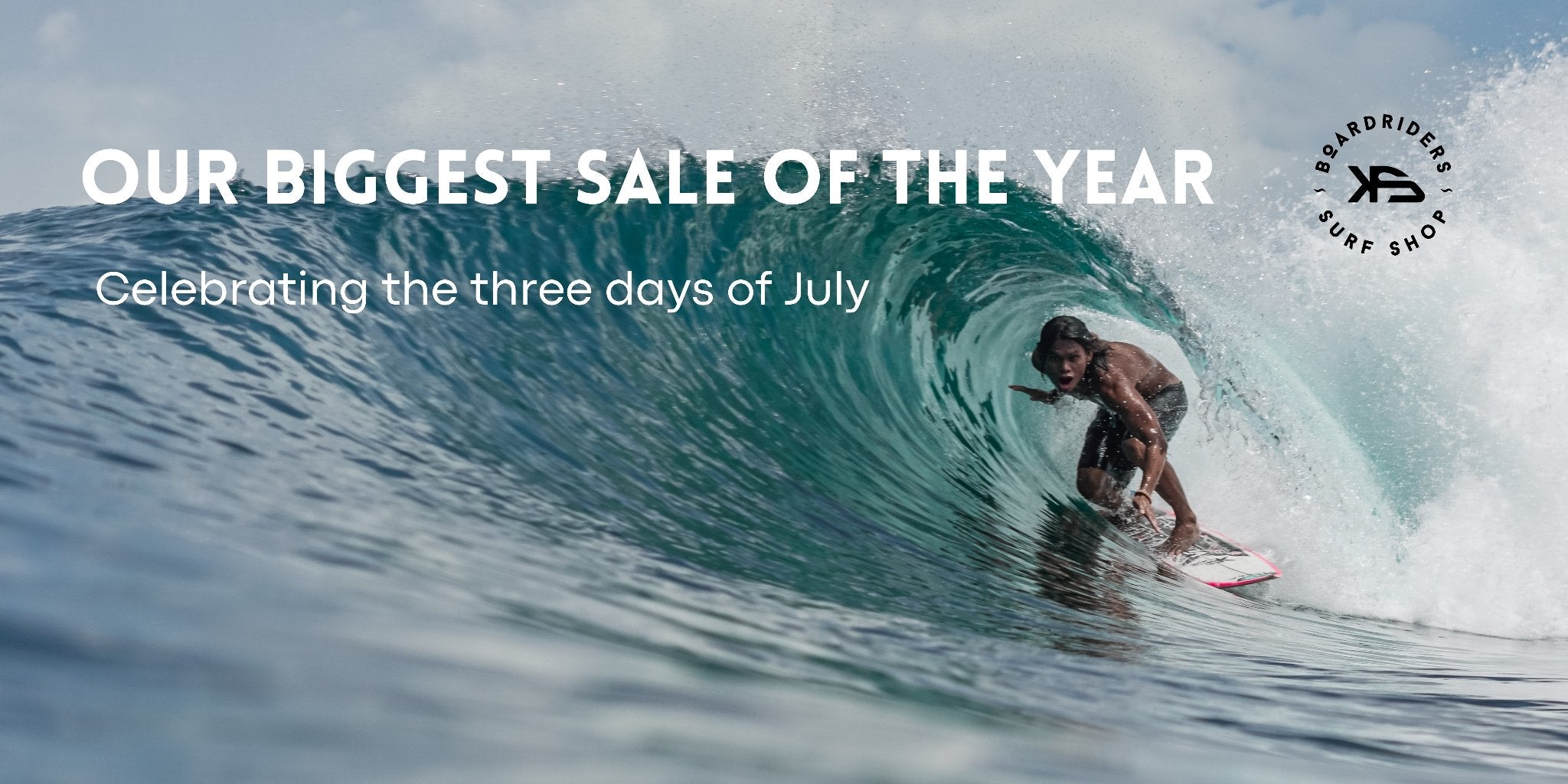 Three Days of July Sale - KS Boardriders Surf Shop